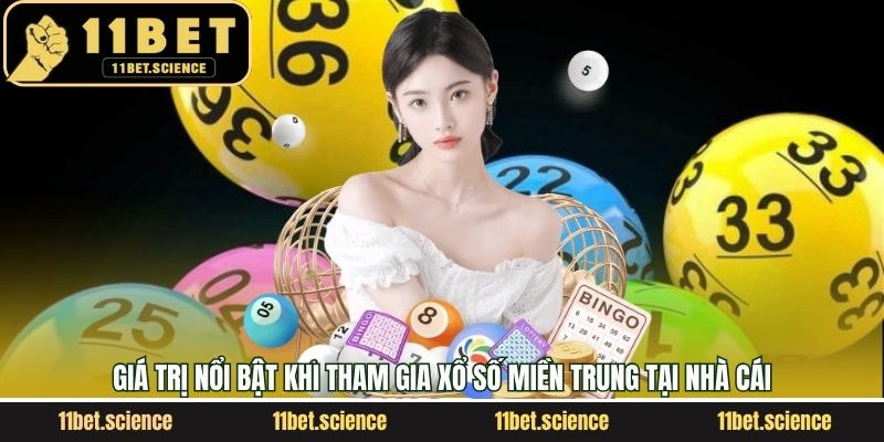 Giá trị nổi bật khi tham gia xổ số miền Trung tại nhà cái